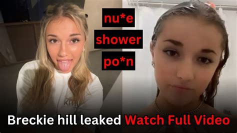 breckie hill naked leaked|Breckie Hill Shower Show Nipples OnlyFans Set Leaked